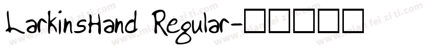 LarkinsHand Regular字体转换